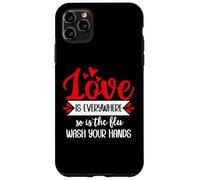 Love is Everywhere So is Flu Wash Your Hands Nurse Valentine Coque pour iPhone 11 Pro Max