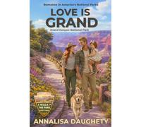 Love is Grand: A Walk in the Park Novel