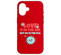 Love is in The Air But So is The Flu Funny Valentine's Day Coque pour iPhone 16