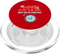 Love is in The Air But So is The Flu Funny Valentine's Day PopSockets PopGrip pour MagSafe