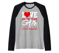 Love is in The Air T Shirts Anti Valentines Shirt Love Manche Raglan