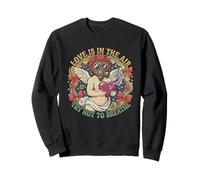Love is in The Air Try Not to Breath It Cupidon Anti Valentine Sweatshirt