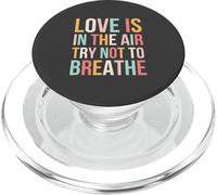 Love is in The Air Try Not to Breathe Saint-Valentin Mignon PopSockets PopGrip pour MagSafe