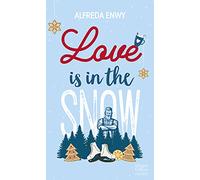 Love is in the snow Une romance de Noël par l'autrice de "Love Deal" - Alfreda Enwy - Harpercollins - Poche - Roman