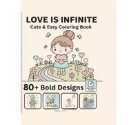Love is infinite: Cute & easy coloring book