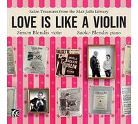 Love Is Like A Violin-Salon Treasures From The Max Jaffa Library