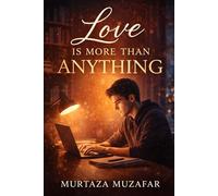 LOVE IS MORE THAN ANYTHING