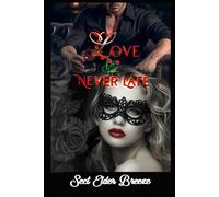 Love Is Never Late: (A Strong-Girl Romantic Novel Book 3)