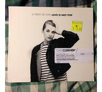 Love Is Not Pop by El Perro Del Mar (2009-10-20)
