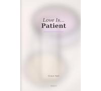 Love Is.......: Patient