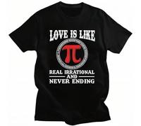 Love is Real Irrational and Never Ending Pi Day Men T Shirts Teacher Gift Short Sleeve Cotton Tee Top Algebra Math Lover T-Shirt