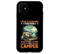 Love is Staying Together After Parking The Camper Coque pour iPhone 11