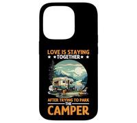 Love is Staying Together After Parking The Camper Coque pour iPhone 14 Pro