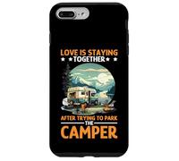 Love is Staying Together After Parking The Camper Coque pour iPhone 7 Plus/8 Plus