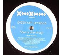 Love Is The Drug - Platinum Project 12"