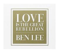 Love Is The Great Rebellion