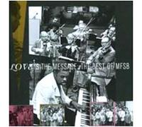 Love is the message - The best of MFSB