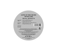 Fr Feat. Jenny B. Love Is the Music-Remix 2006 (Vinyl)