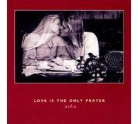 Love Is The Only Prayer