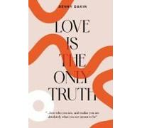 Love Is The Only Truth