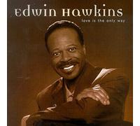 Hawkins, Edwin - Love Is the Only Way