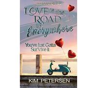 Love Is The Road To Everywhere