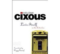 Love Itself by Helene Cixous Helene Cixous (Auteur)
