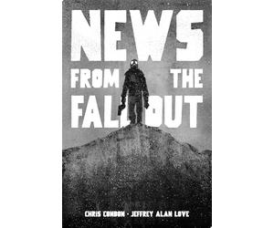 Love, Jeffrey Alan - News from the Fallout