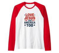 Love Jesus and America Too Christian Patriotic 4 juillet Manche Raglan
