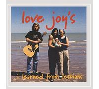 Love Joy's Dream - I Learned from Lesbians