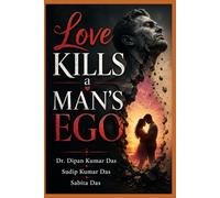 Love Kills a Man’s Ego