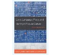 Love, Language, Place, And Identity In Popular Culture