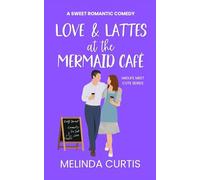 Love & Lattes At The Mermaid Cafe