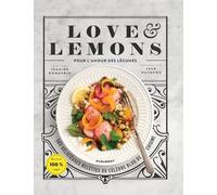 Love & Lemons - Pour L'amour Des Légumes