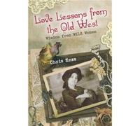 Love Lessons from the Old West by Chris Enss Chris Enss (Auteur)