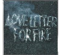 Love Letter for Fire