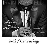 Irvin Mayfield - A Love Letter to New Orleans