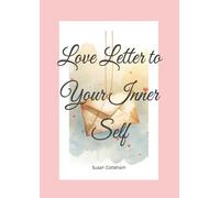 Love Letter to Your Inner Self