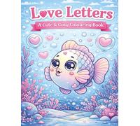 Love Letters A Cute & Cosy Colouring Book: By Fairy Tale Finds