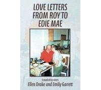Love Letters From Roy To Edie Mae Paperback Book By Ellen Drake