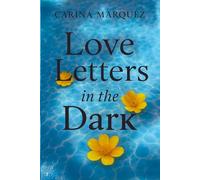 Love Letters In The Dark