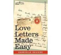 Love Letters Made Easy Rosiere, Gabrielle (Auteur)