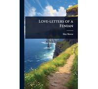 Love-letters of a Fenian