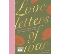 Love Letters of War Romantic correspondence from the First and Second World Wars - Imperial War Imperial War Museum - Welbeck - ebook (ePub) - Livre
