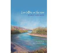 Love Letters on the River - Carly Holmes - Parthian Books - ebook (ePub) - Livre