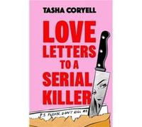 Love Letters to a Serial Killer by Tasha Coryell Tasha Coryell (Auteur)
