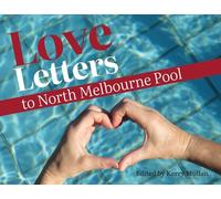 Love Letters to North Melbourne Pool