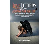 Love Letters To The Brokenhearted