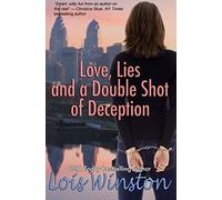 Love, Lies And A Double Shot Of Deception