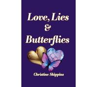 Love, Lies and Butterflies